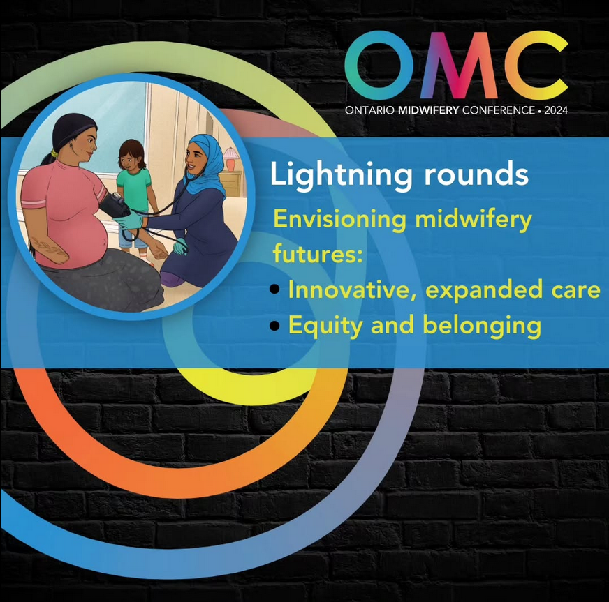 Illustration of a midwifery consultation with a pregnant woman, a healthcare provider in a hijab, and a young girl, with text about Ontario Midwifery Conference 2024 focusing on envisioning midwifery futures, innovative care, equity, and belonging.