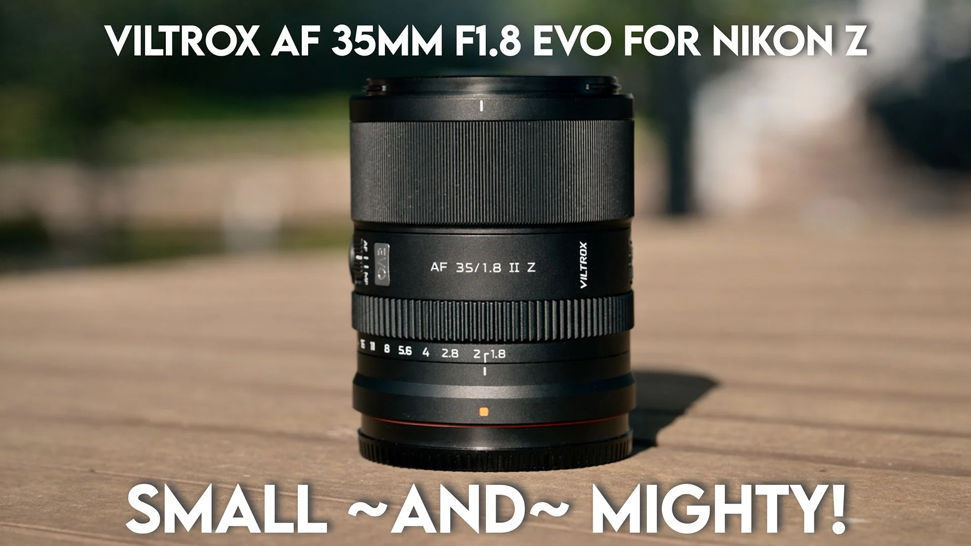 Review - Viltrox AF 35mm F1.8 EVO for Nikon Z