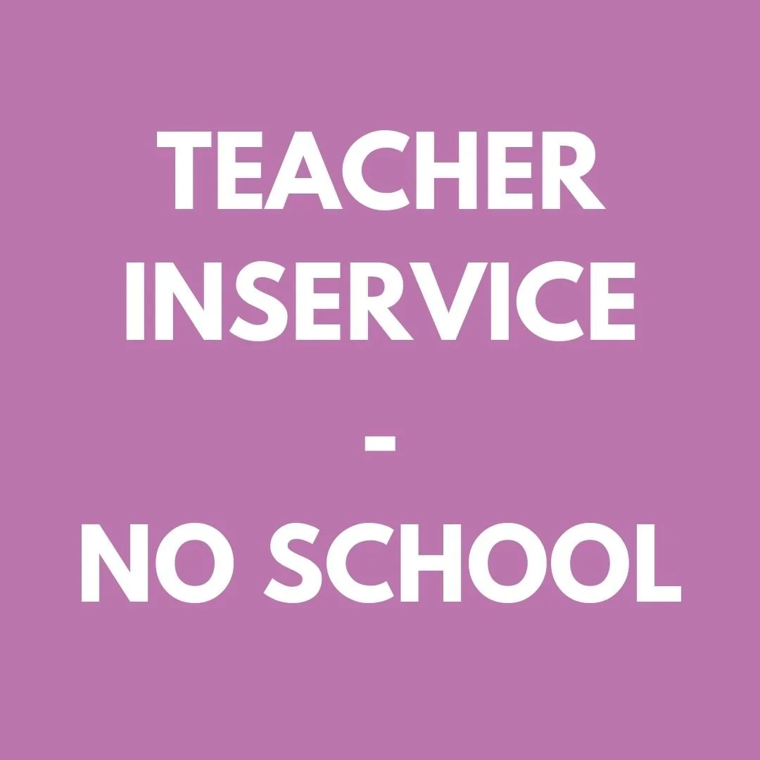 No School - Teacher Institute Day