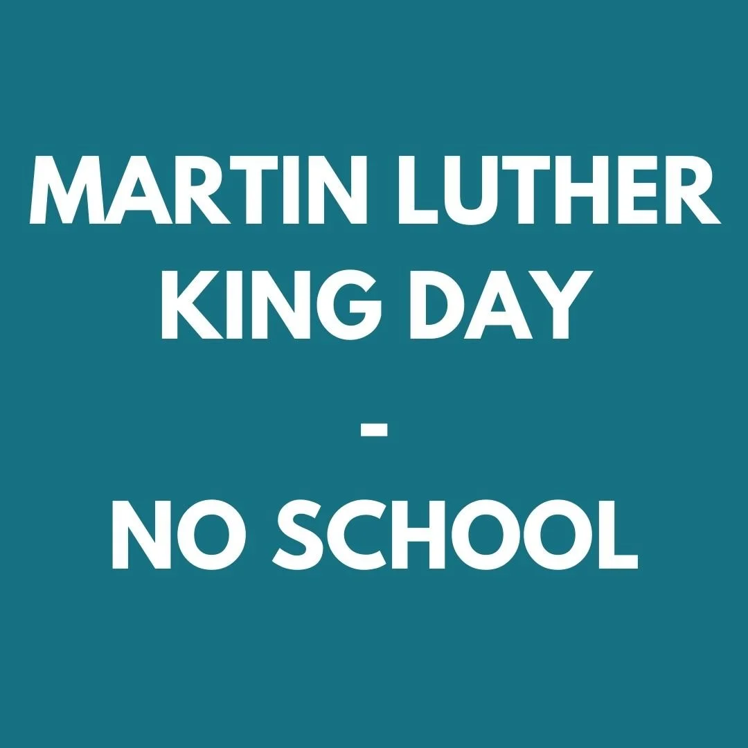No School - Martin Luther King Day