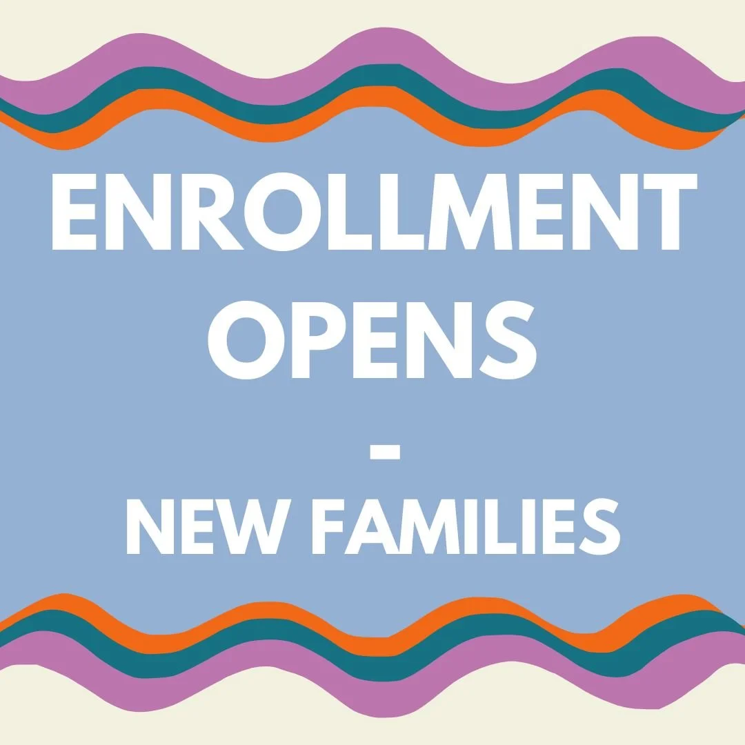 Enrollment Opens - New Families