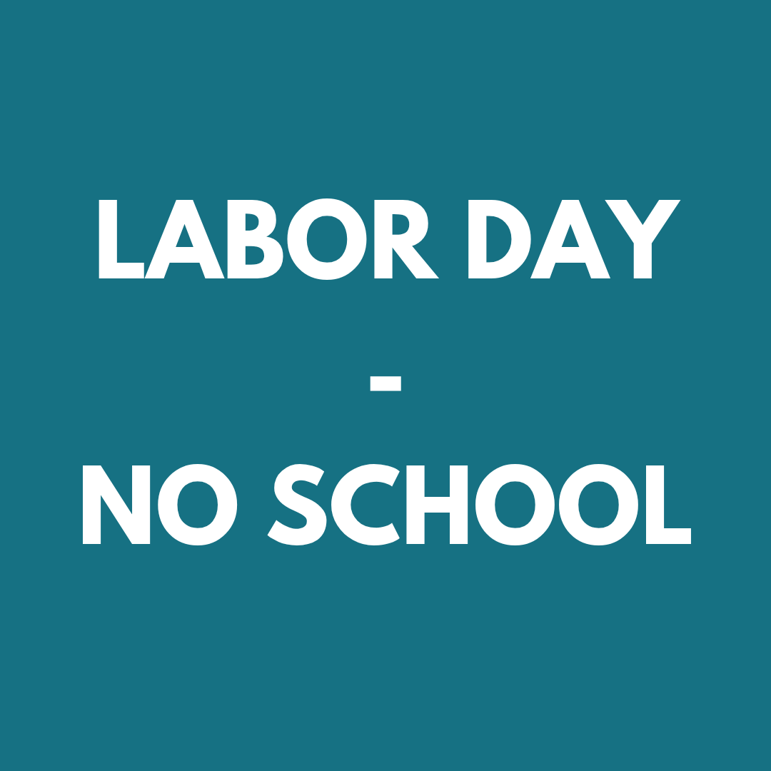 No School - Labor Day 
