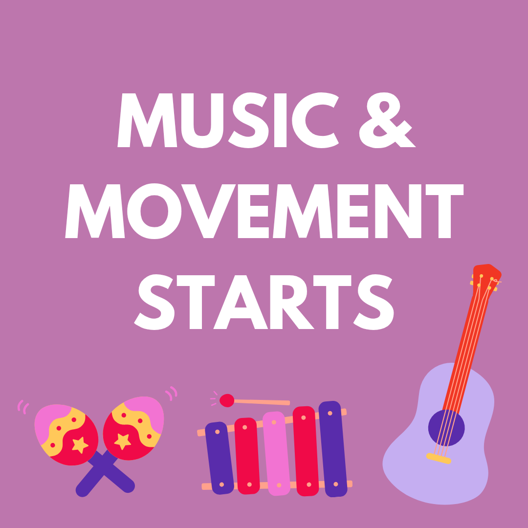 Music &amp; Movement Starts