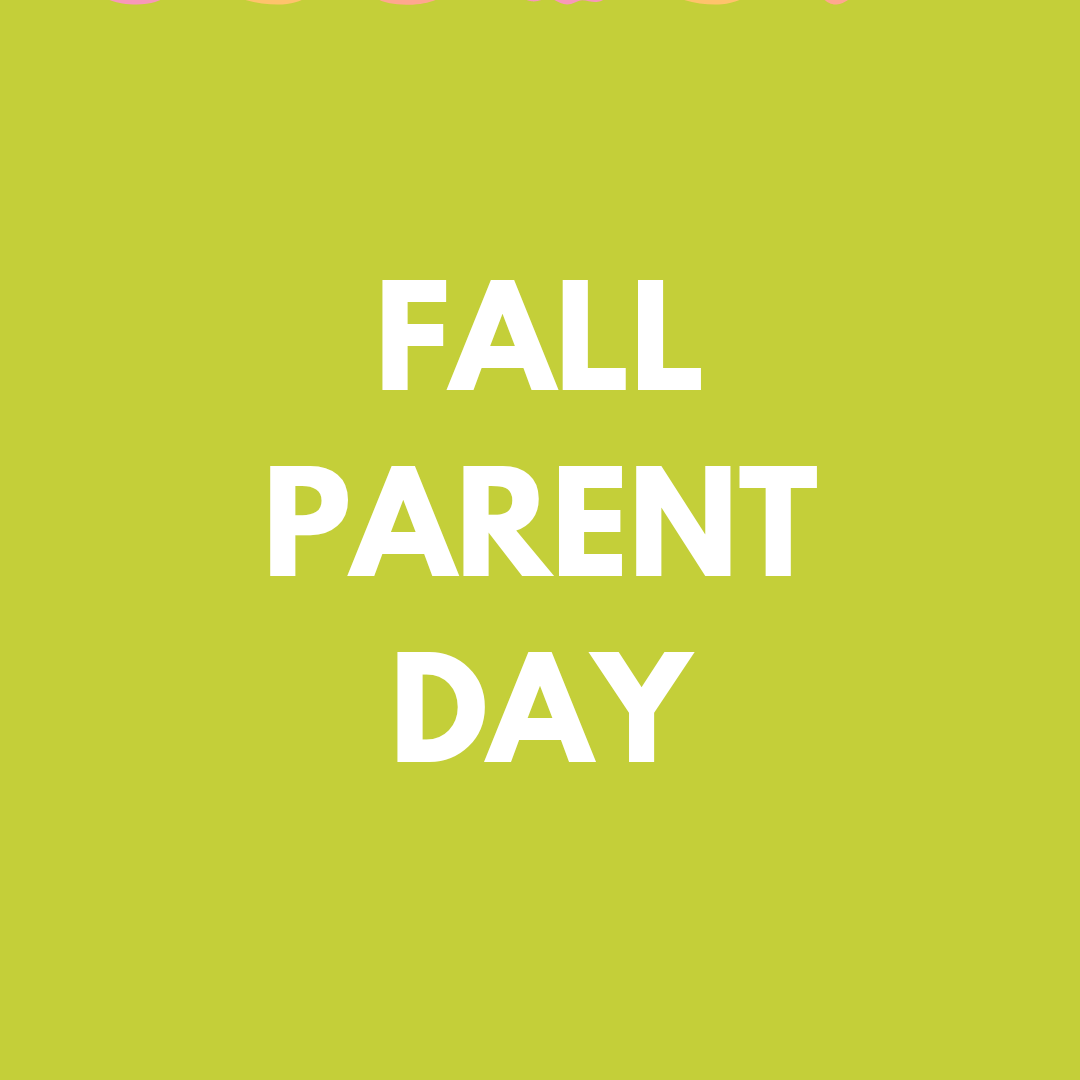 Fall Parent Day