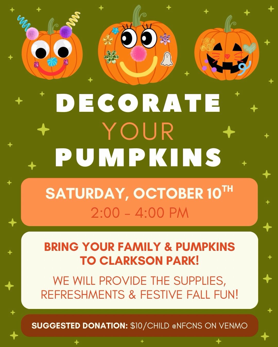 Join us for Pumpkin Decorating at Clarkson Park THIS SATURDAY, October 10th, from 2-4 PM! You bring the pumpkins 🎃 we&rsquo;ll provide the supplies &amp; refreshments for some festive fall fun! 🍁 Bring your whole family! 

🧡 Suggested donation of 