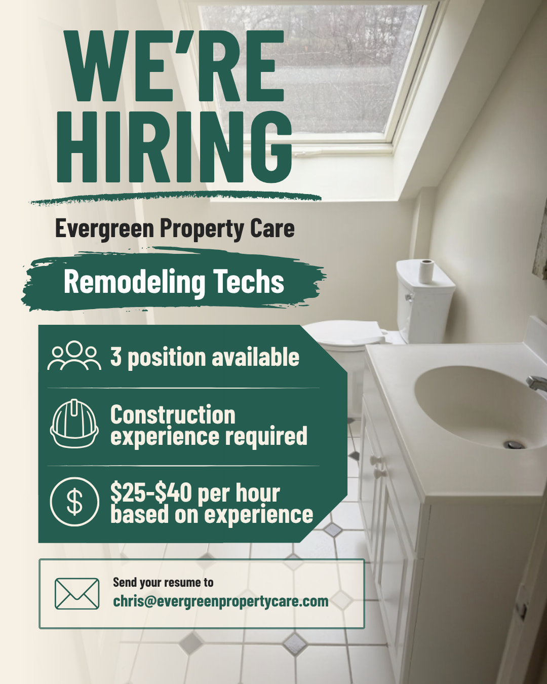 Now Hiring: Evergreen Property Care Is Looking for 3 Remodeling Techs