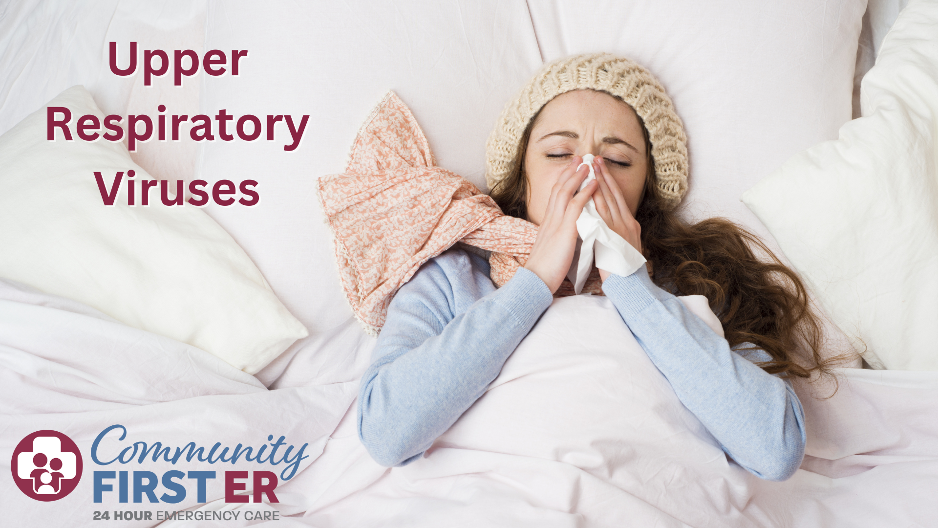 Upper Respiratory Viruses: What You Need to Know