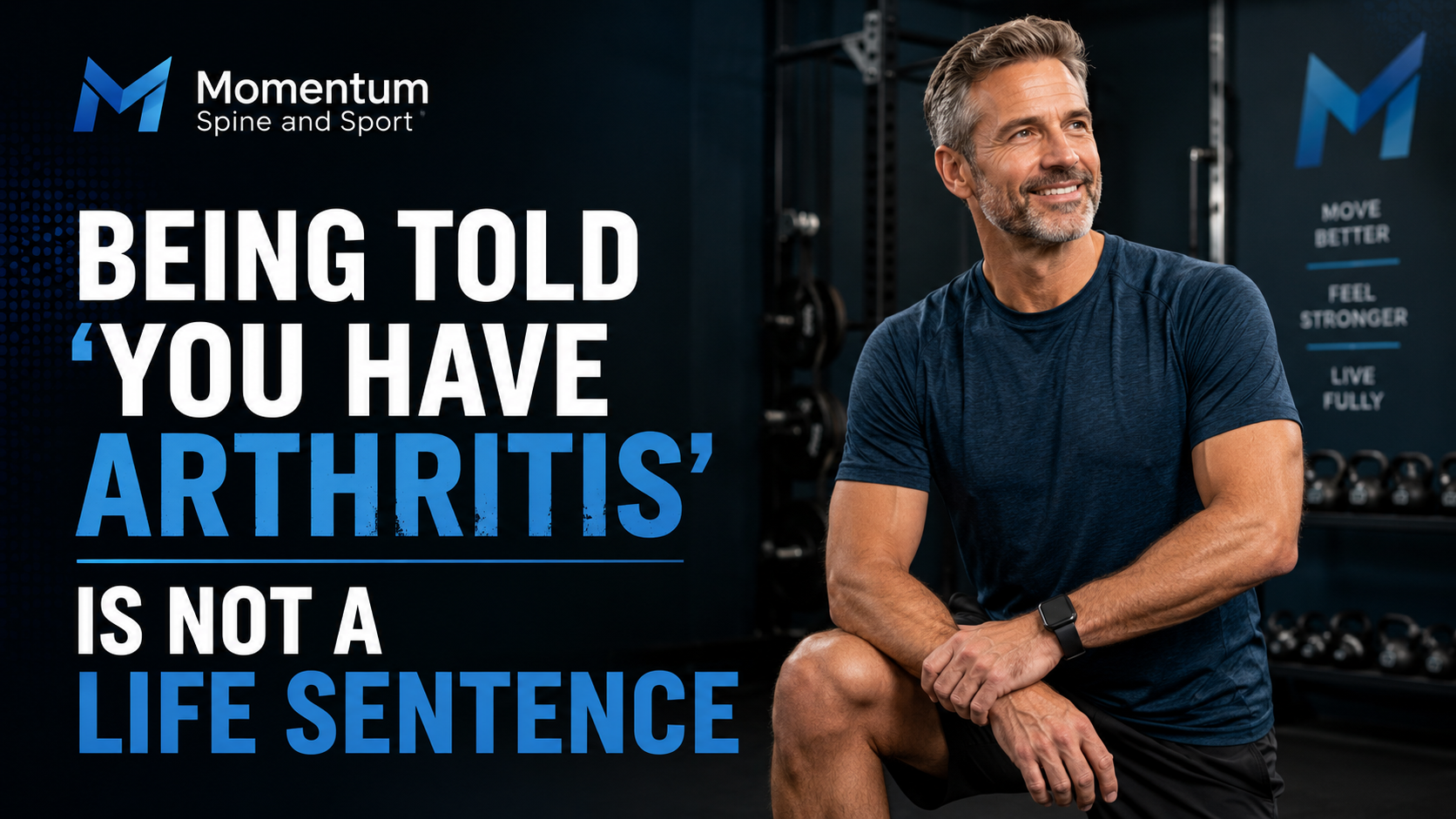 Being Told “You Have Arthritis” Is Not a Life Sentence