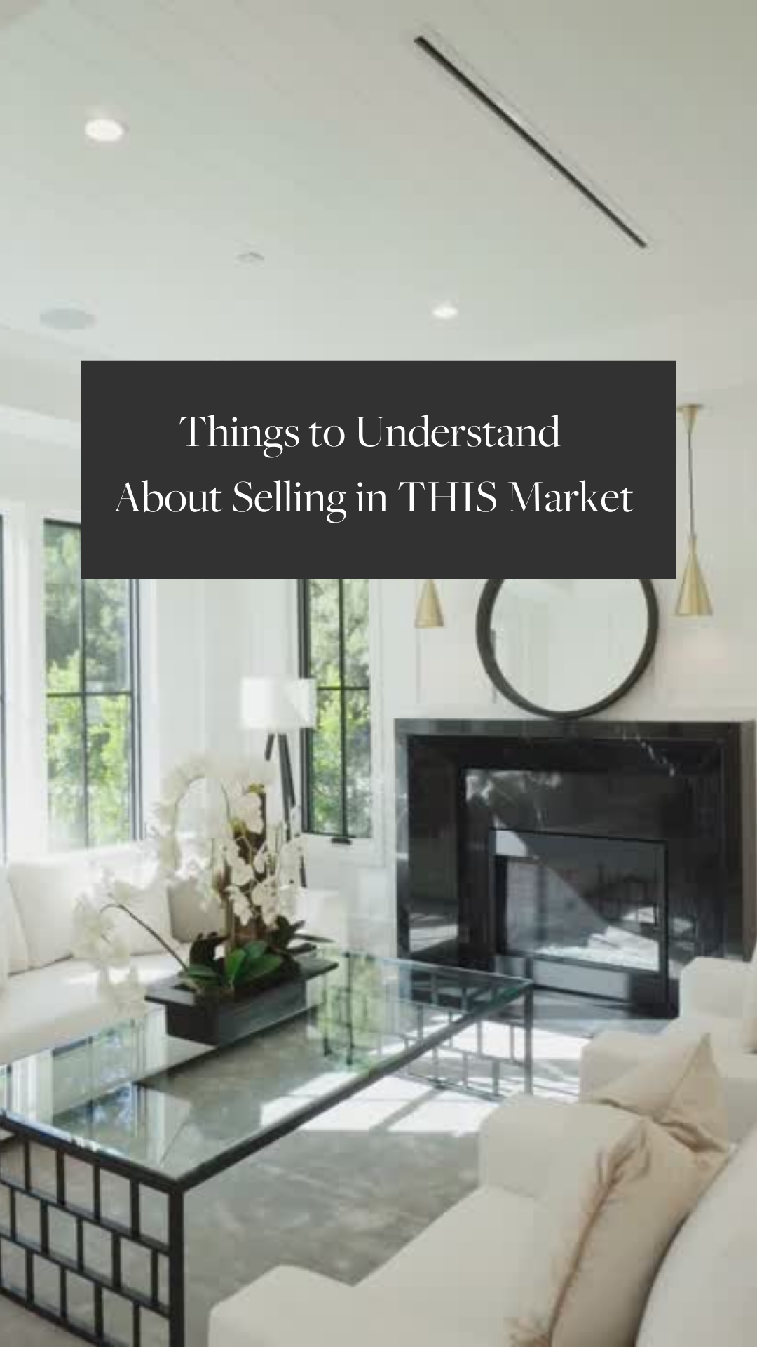 Things to Understand About Selling in This Market
