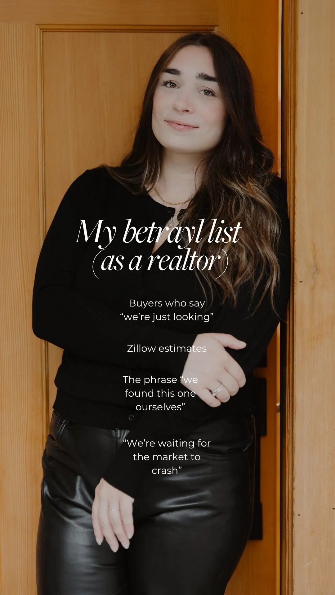 MY BETRAYAL LIST (AS A REALTOR) 