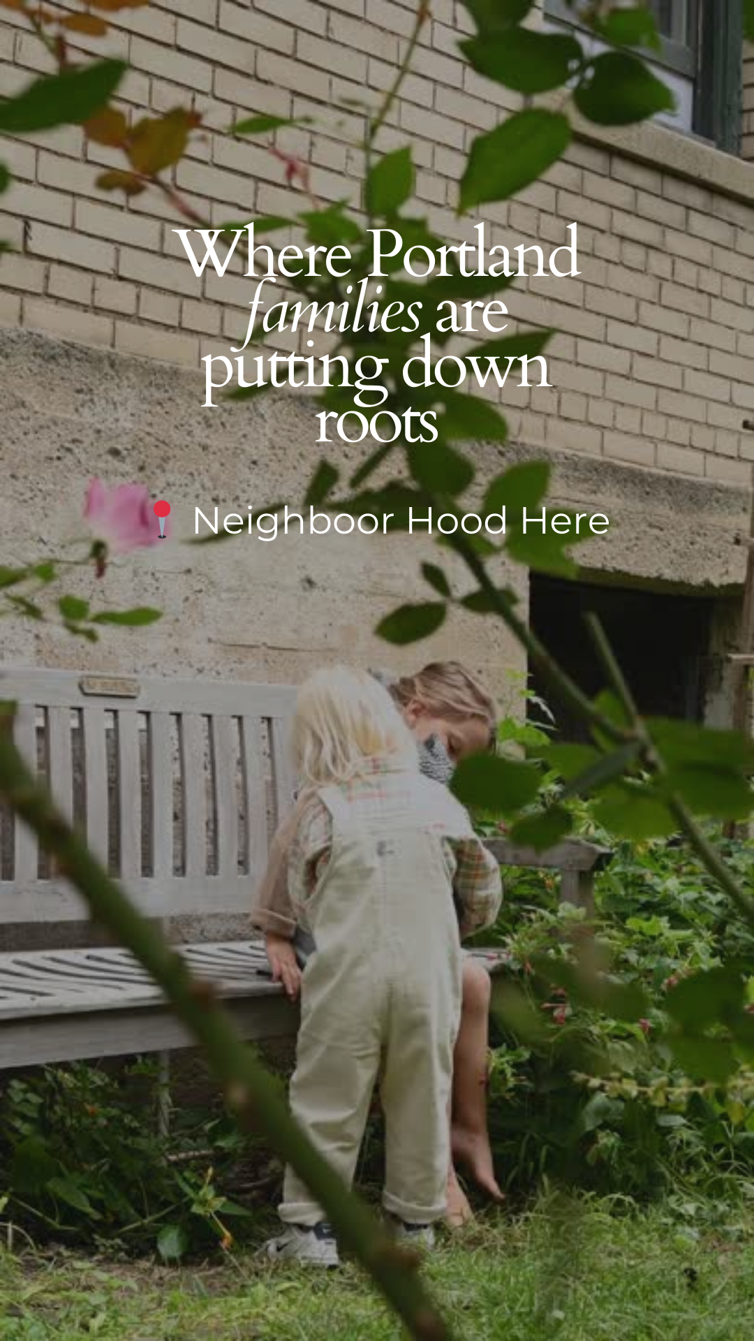 WHERE [CITY] FAMILIES ARE PUTTING DOWN ROOTS.