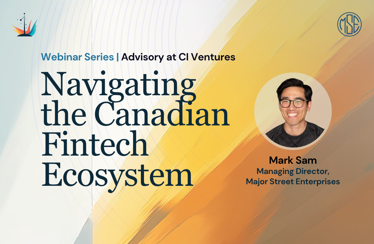 Webinar Series: Navigating the Canadian Fintech Ecosystem