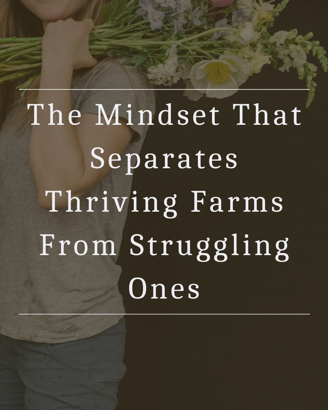 The mindset that separates thriving farms from struggling ones