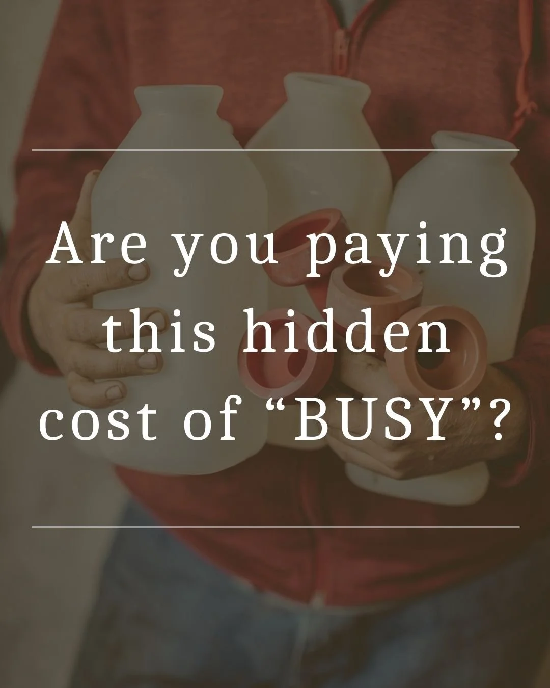 The hidden cost of being busy (and what it's costing you)