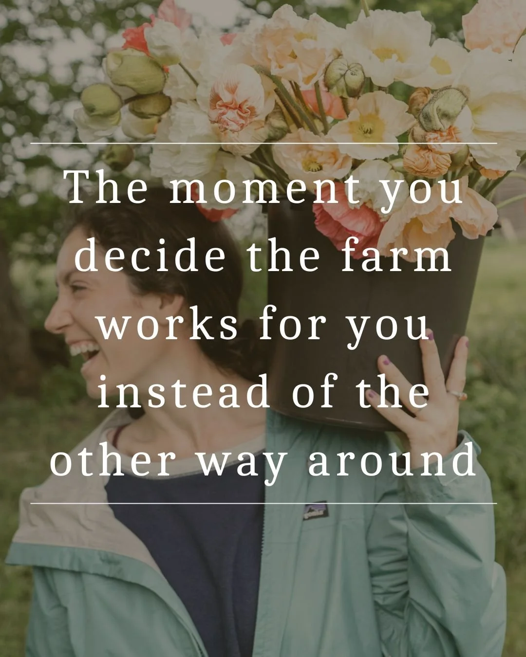 The moment you decide the farm works for you instead of the other way around