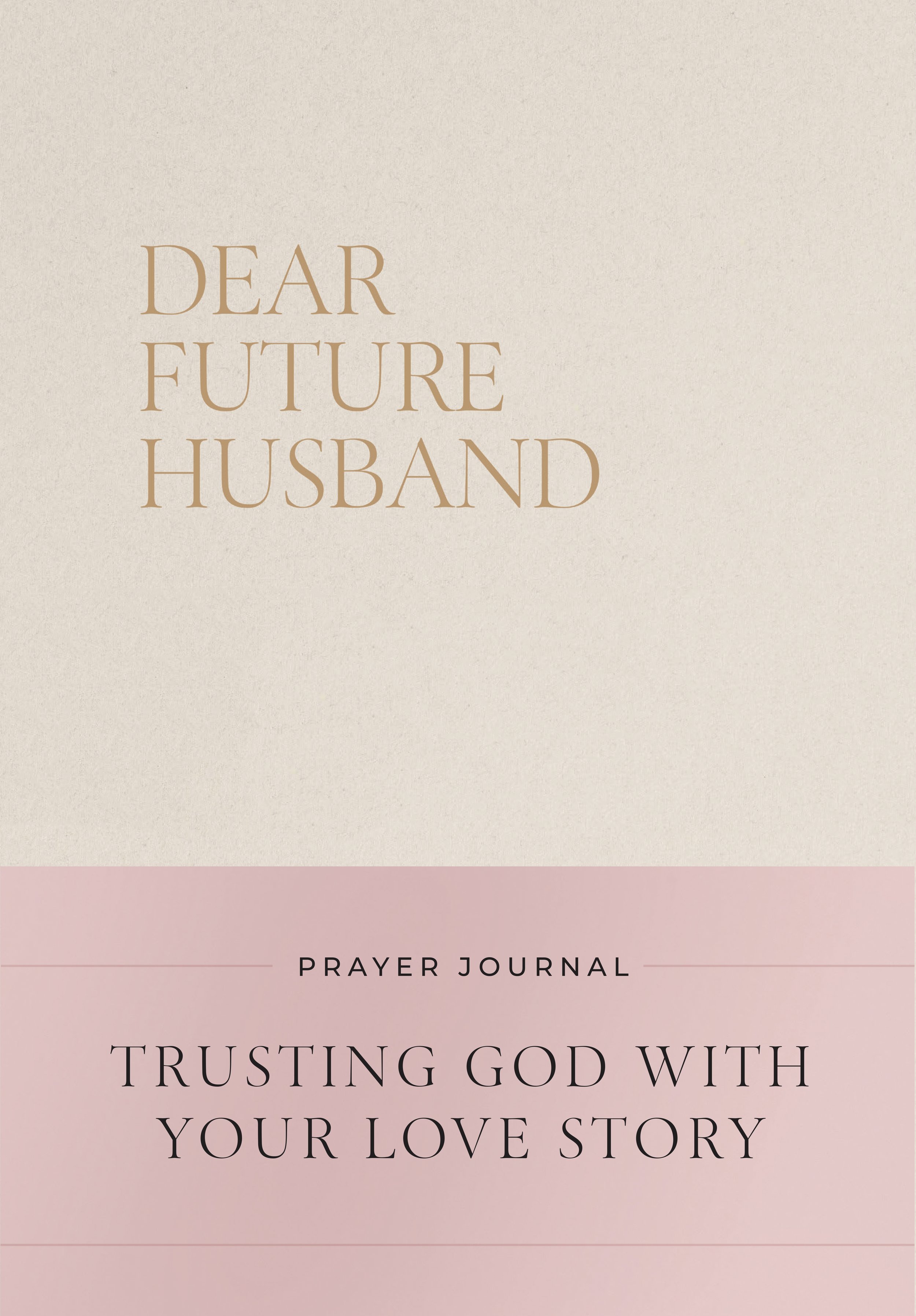 How to Pray for Your Future Husband While You’re Still Single