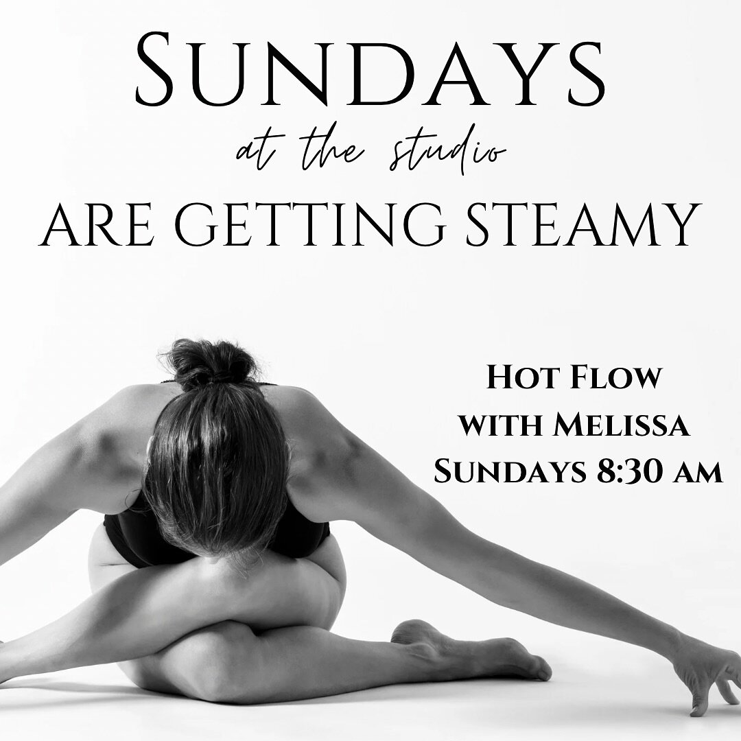 Ask and you shall receive! Our community has been asking for a heated class on Sundays since we opened and now Melissa is bringing the HEAT 🔥 Hot yogis, we&rsquo;ll see you on your mat 8:30 am Sundays for a steamy, challenging flow that will start y