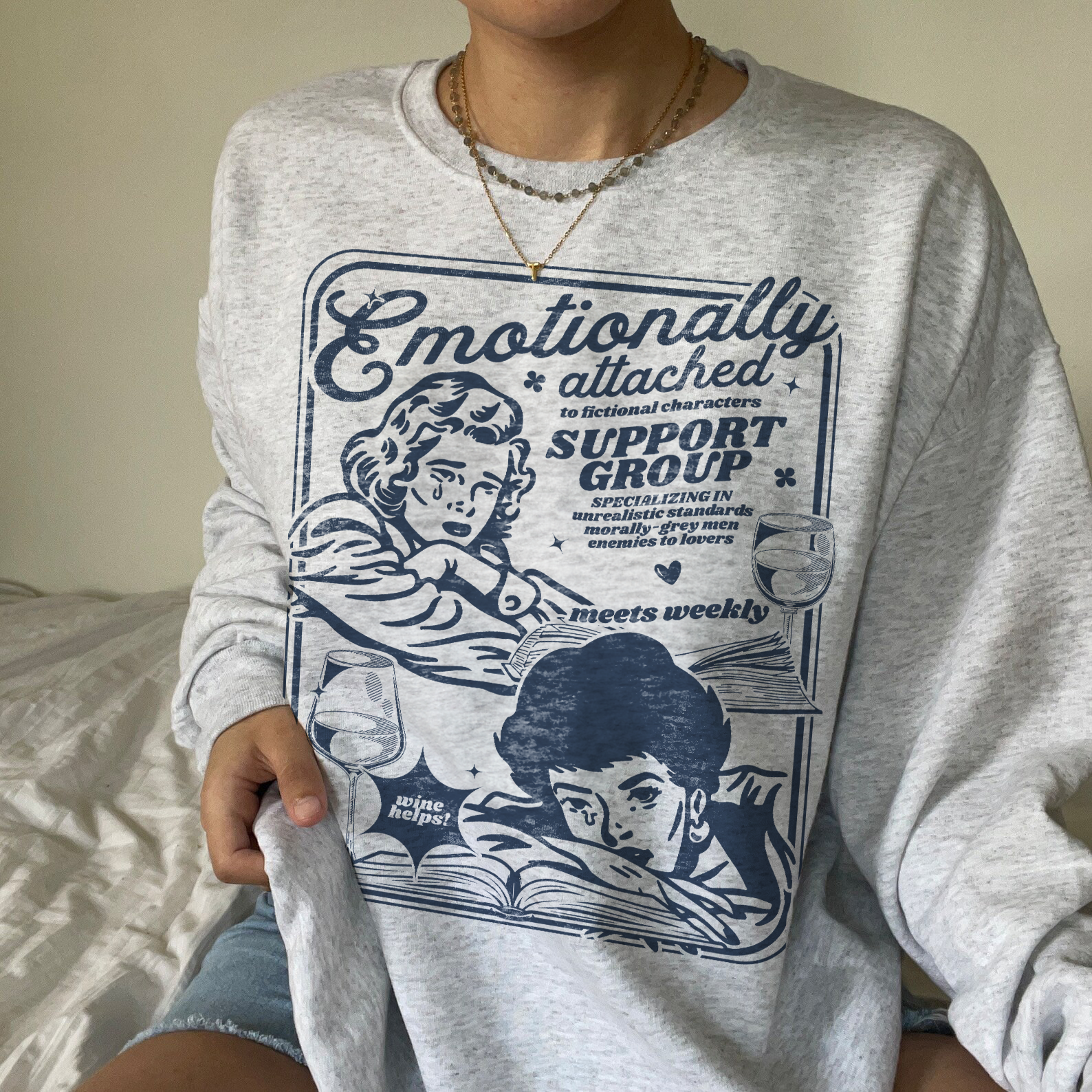 Emotionally Attached To Fictional Character Sweatshirt