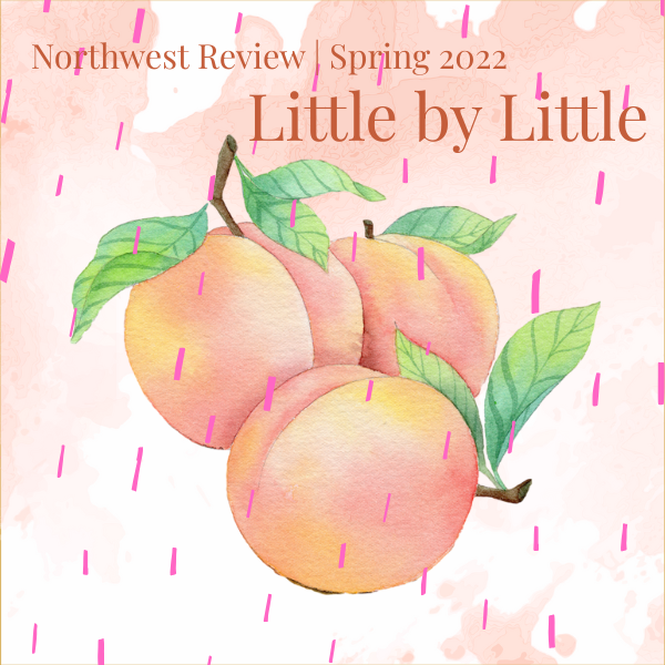 Northwest Review Little by Little