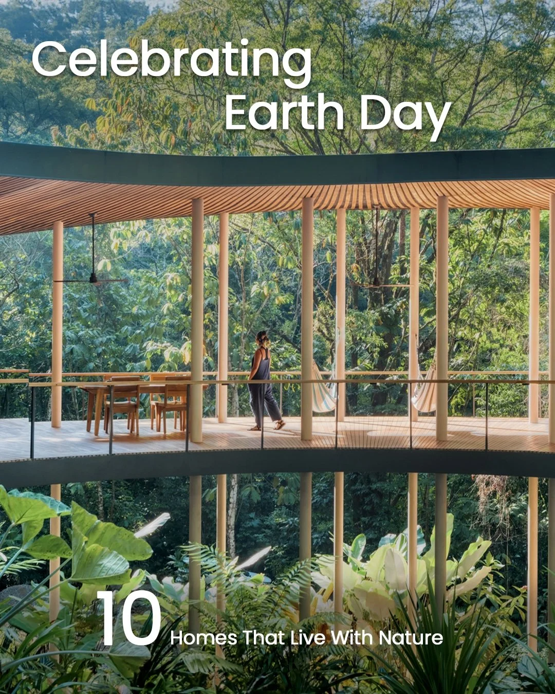 Celebrating Earth Day - 10 Homes That Live With Nature 