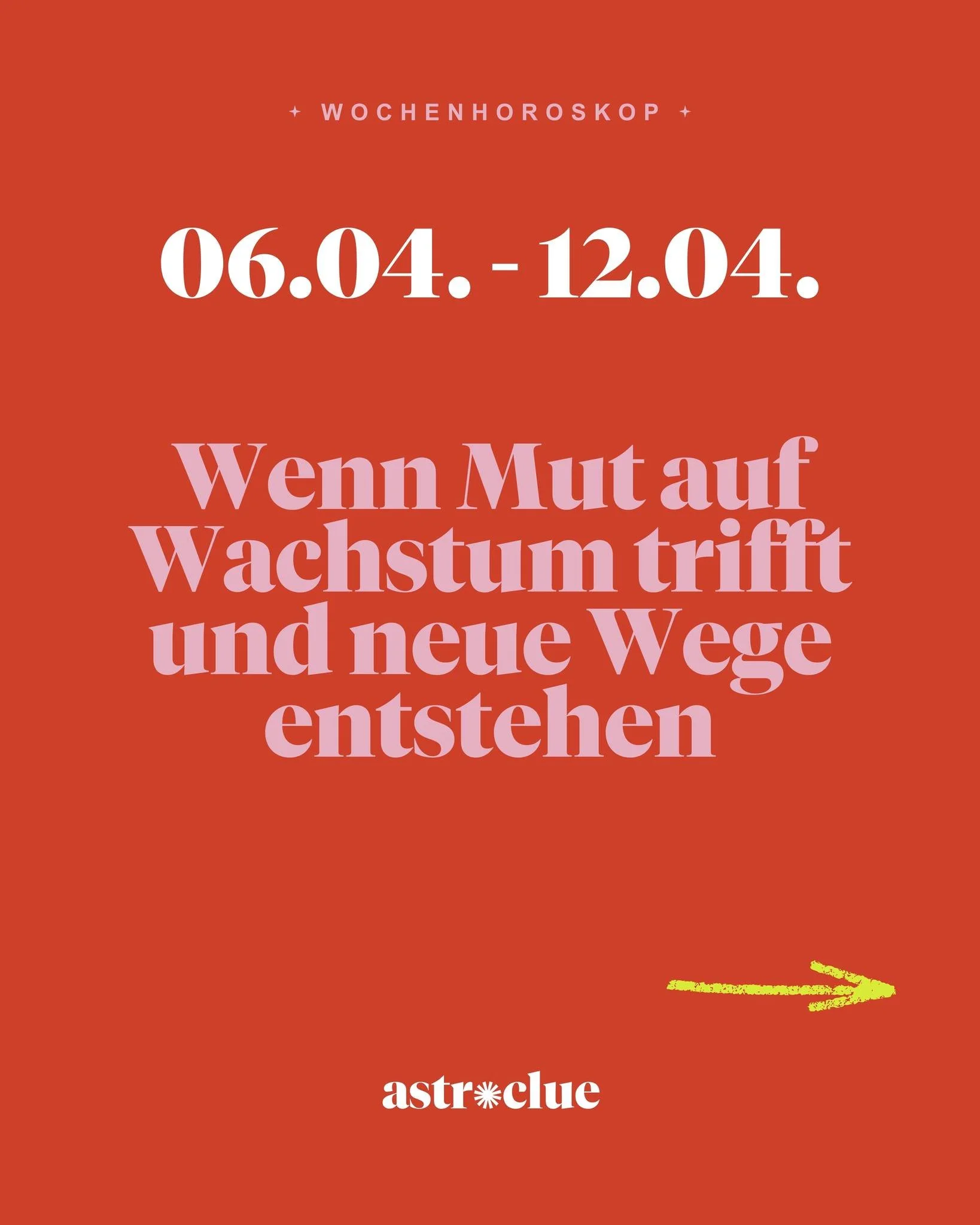 Wochenhoroskop 06.04.-12.04.:
Wenn Mut auf Wachstum trifft und neue Wege entstehen

Diese Woche bringt Power, Visionen und den starken Drang, voranzukommen. Du sp&uuml;rst, dass mehr m&ouml;glich ist &ndash; doch achte darauf, dich nicht in Ungeduld 