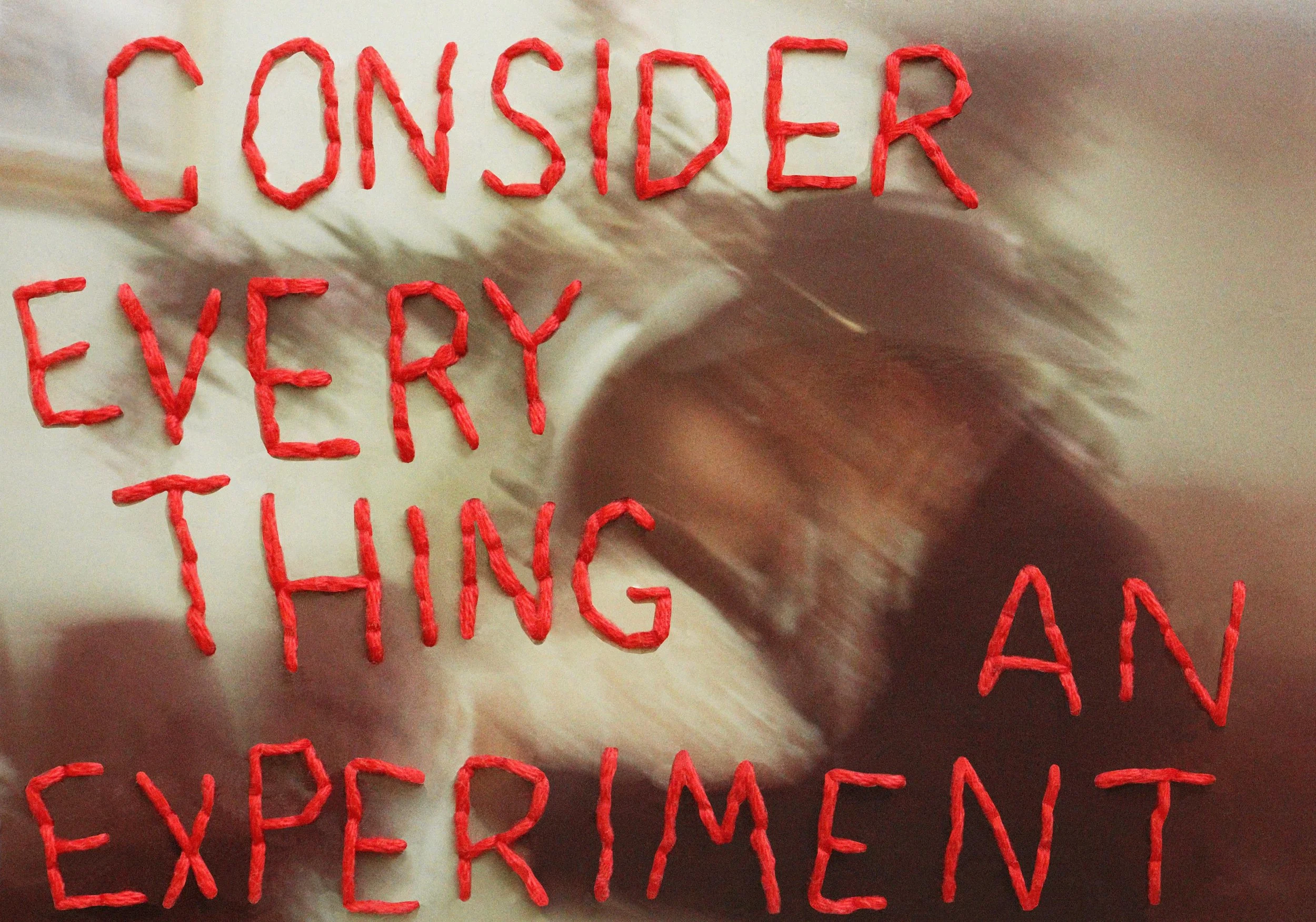 consider everything an experiment