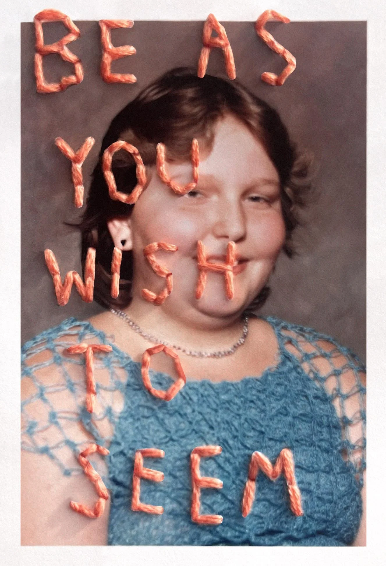 be as you wish to seem