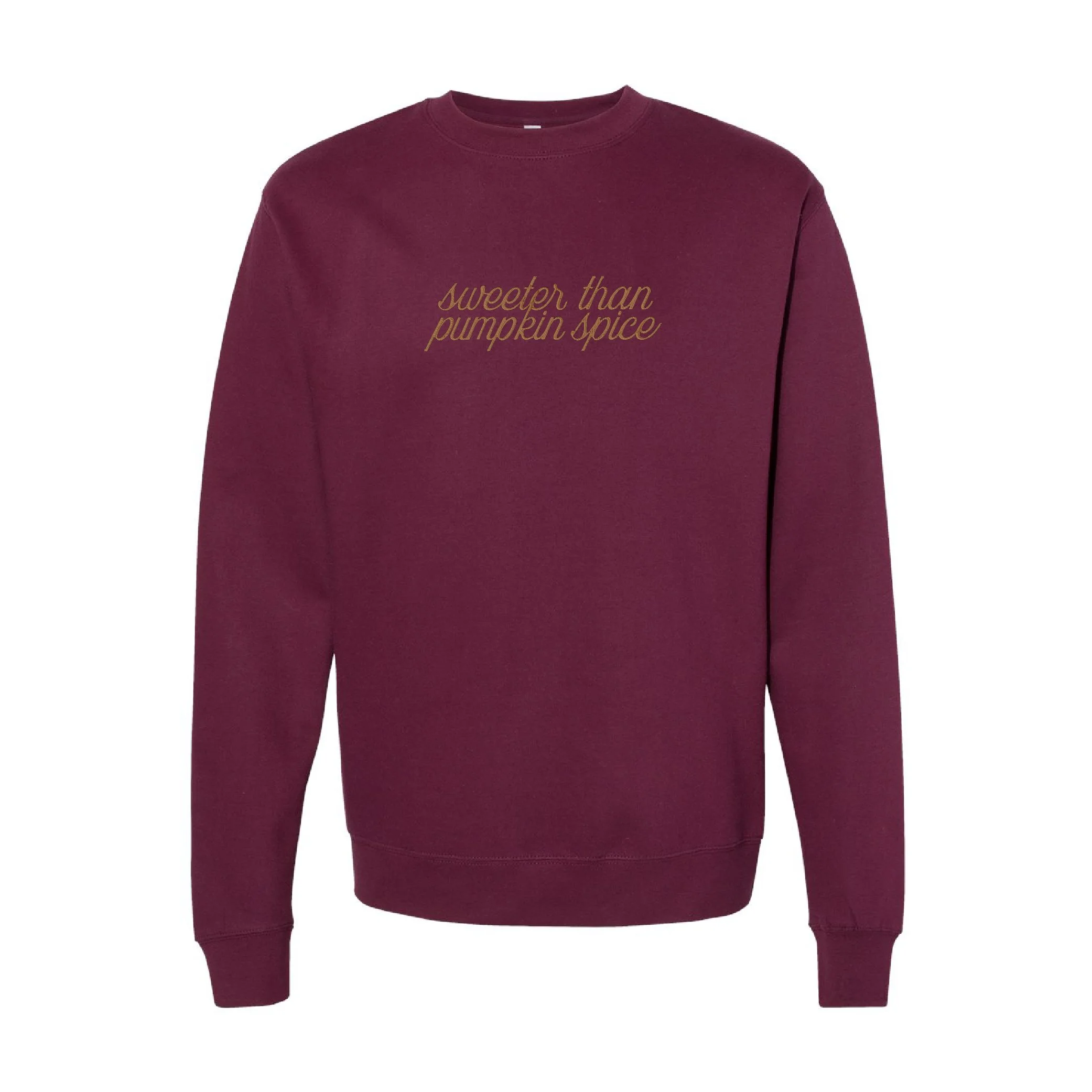 Sweeter Than Pumpkin Spice Crew - Adult
