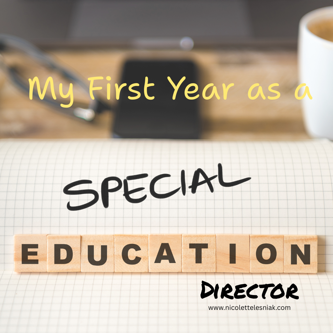 From Overwhelm to Grounded: My First Year as a Special Education Director