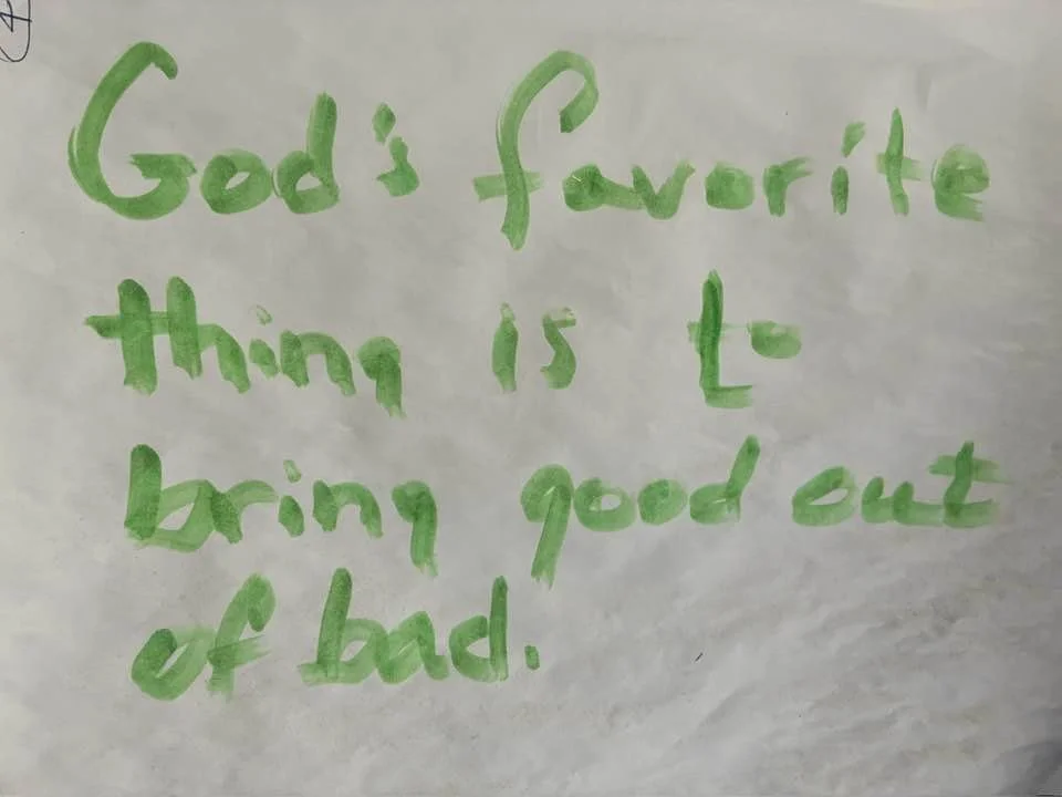 god’s favorite thing is to bring good out of bad