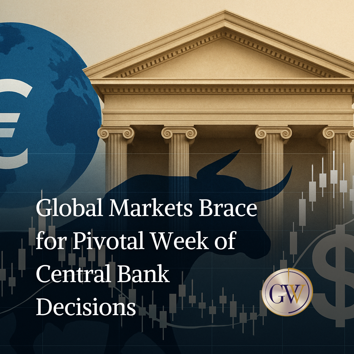 Global Markets Brace for Pivotal Week of Central Bank Decisions