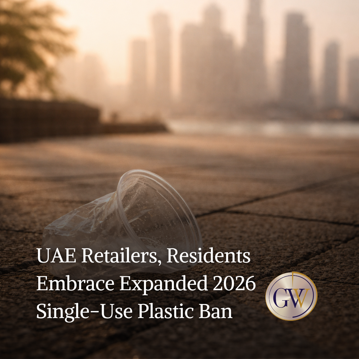 UAE Retailers, Residents Embrace Expanded 2026 Single-Use Plastic Ban
