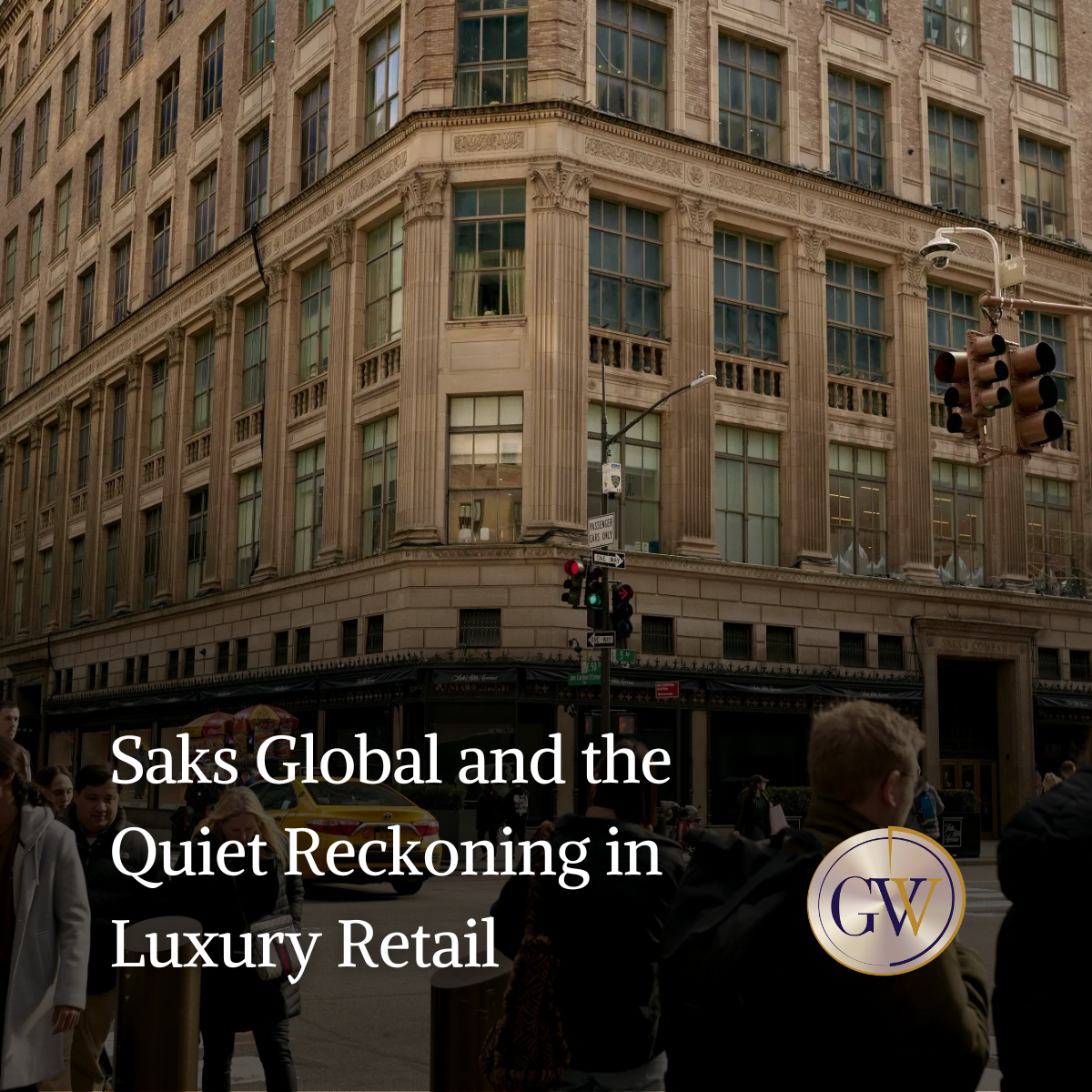 Saks Global and the Quiet Reckoning in Luxury Retail
