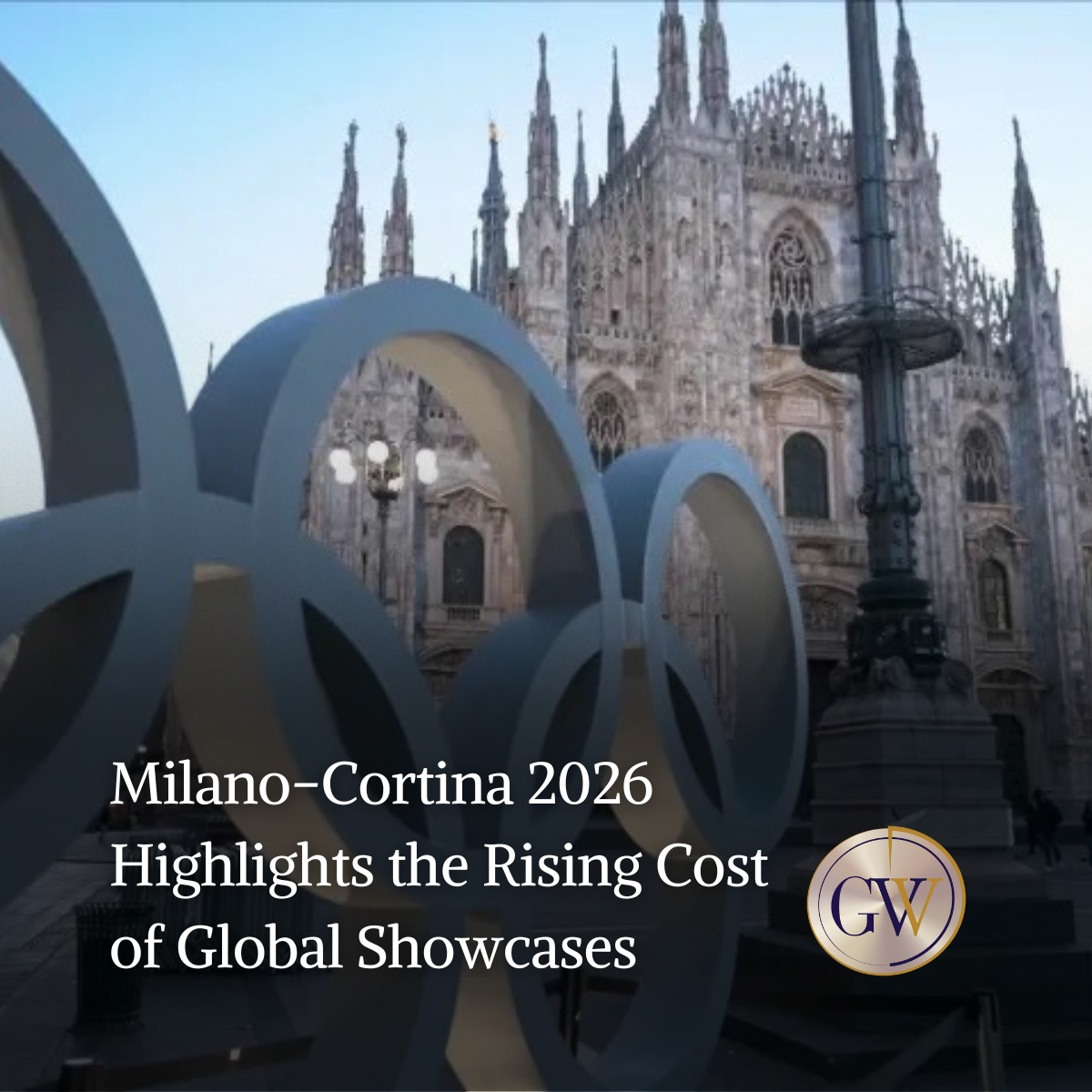 Milano-Cortina 2026 Highlights the Rising Cost of Global Showcases