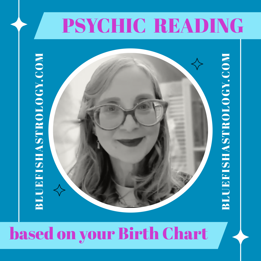 Psychic Read based on your Birth Chart