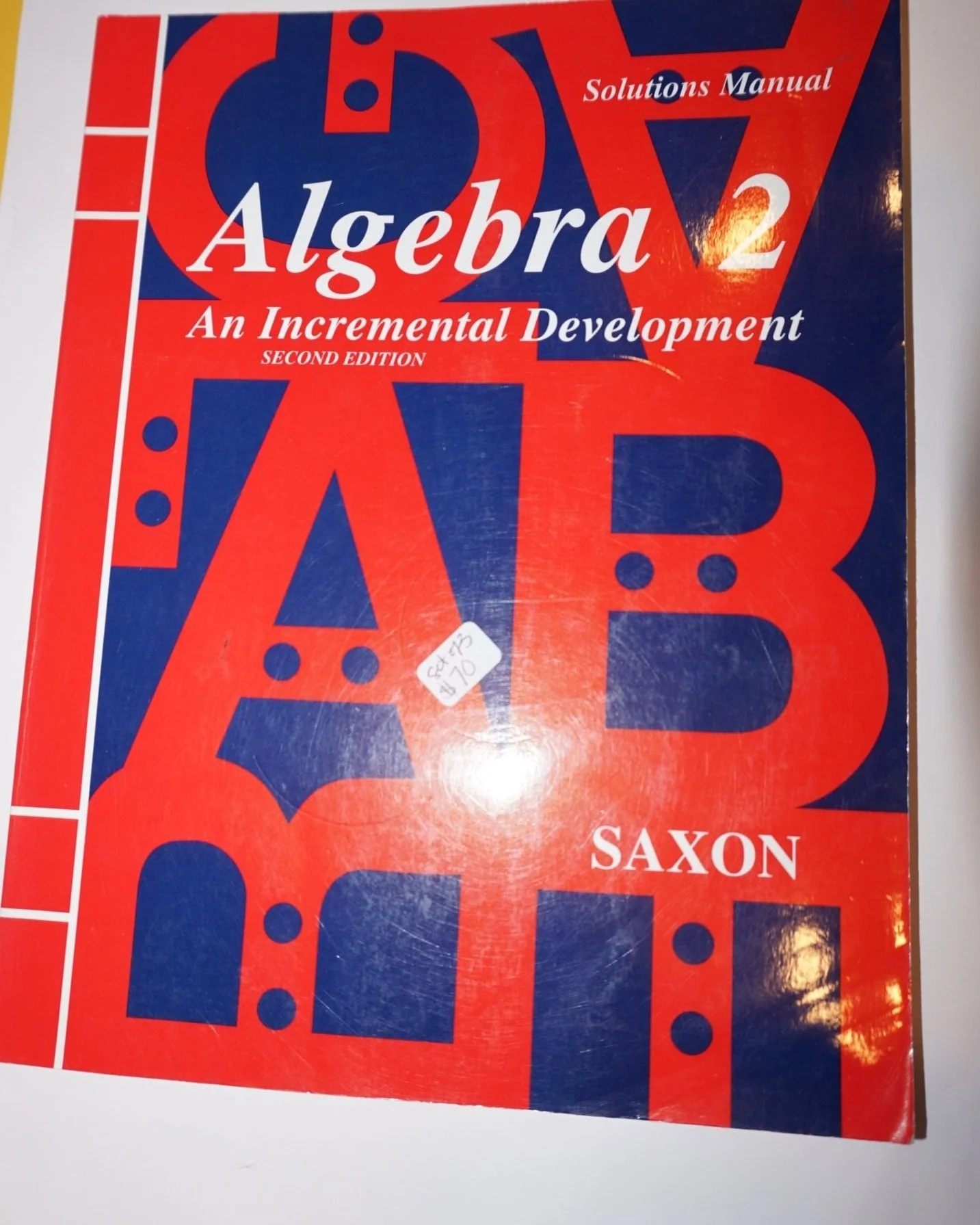 SAXON Algebra 2 SET of three books used homeschool