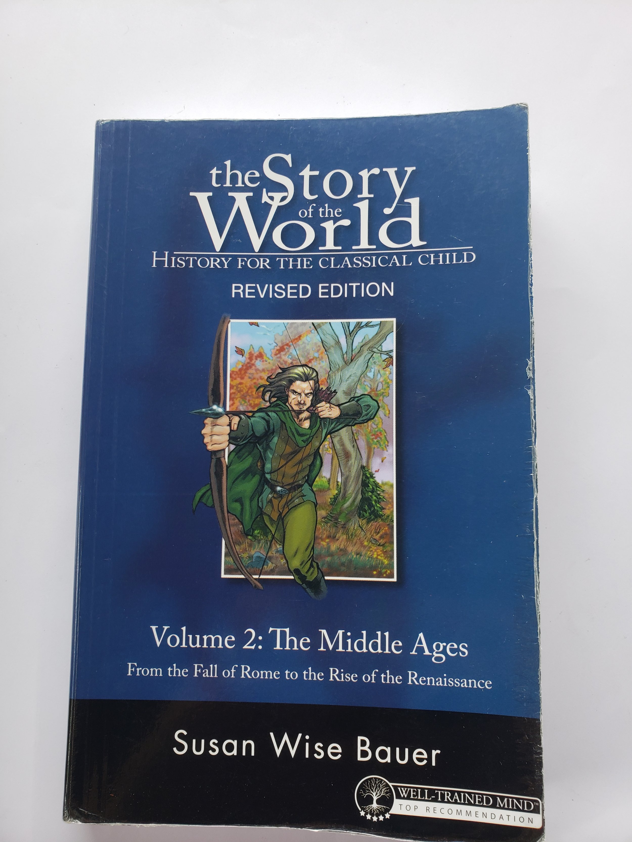 Vol. 2: The Middle Ages, Story of the World By: Susan Wise Bauer
