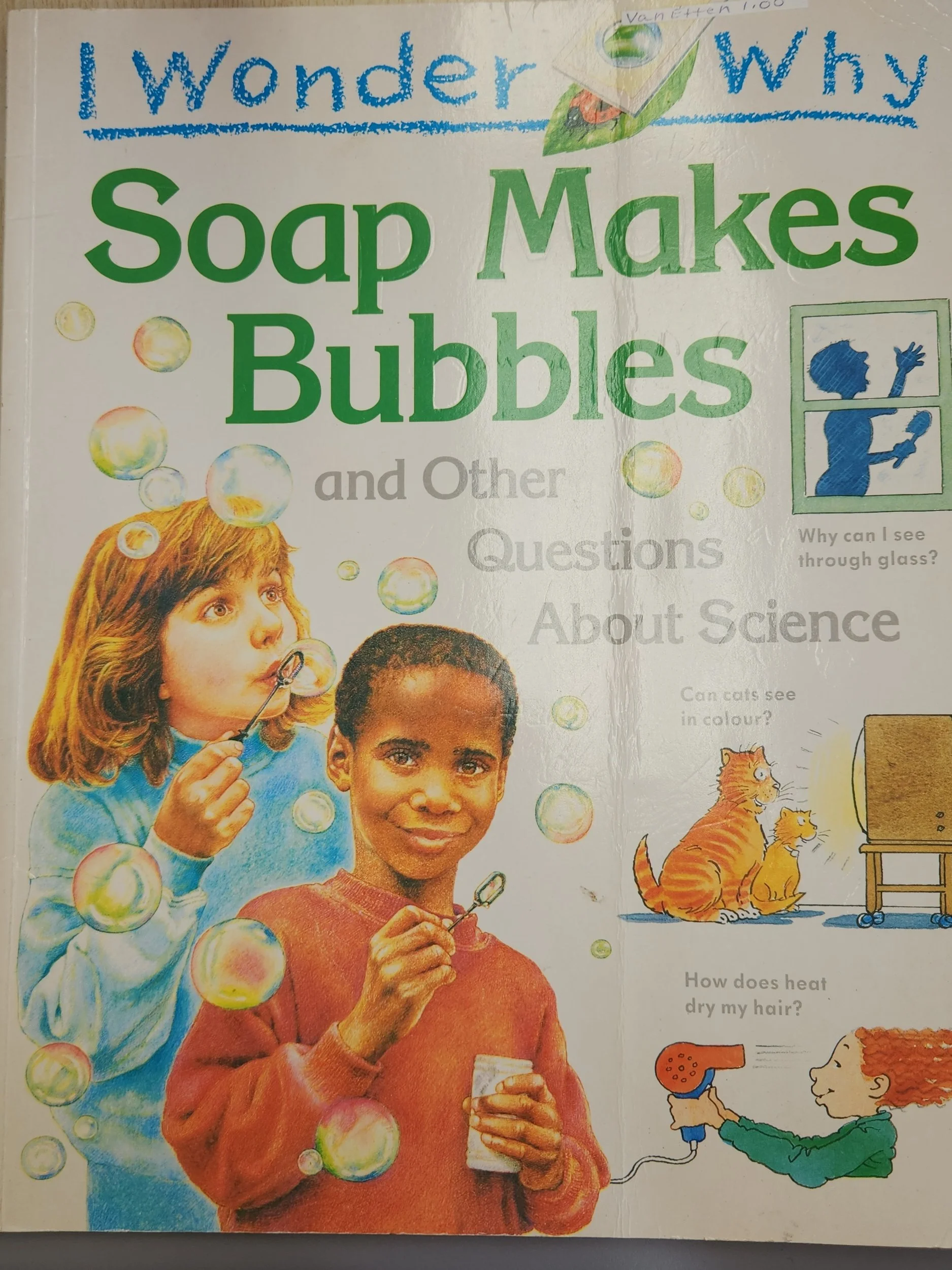 I Wonder Why Soap Makes Bubbles