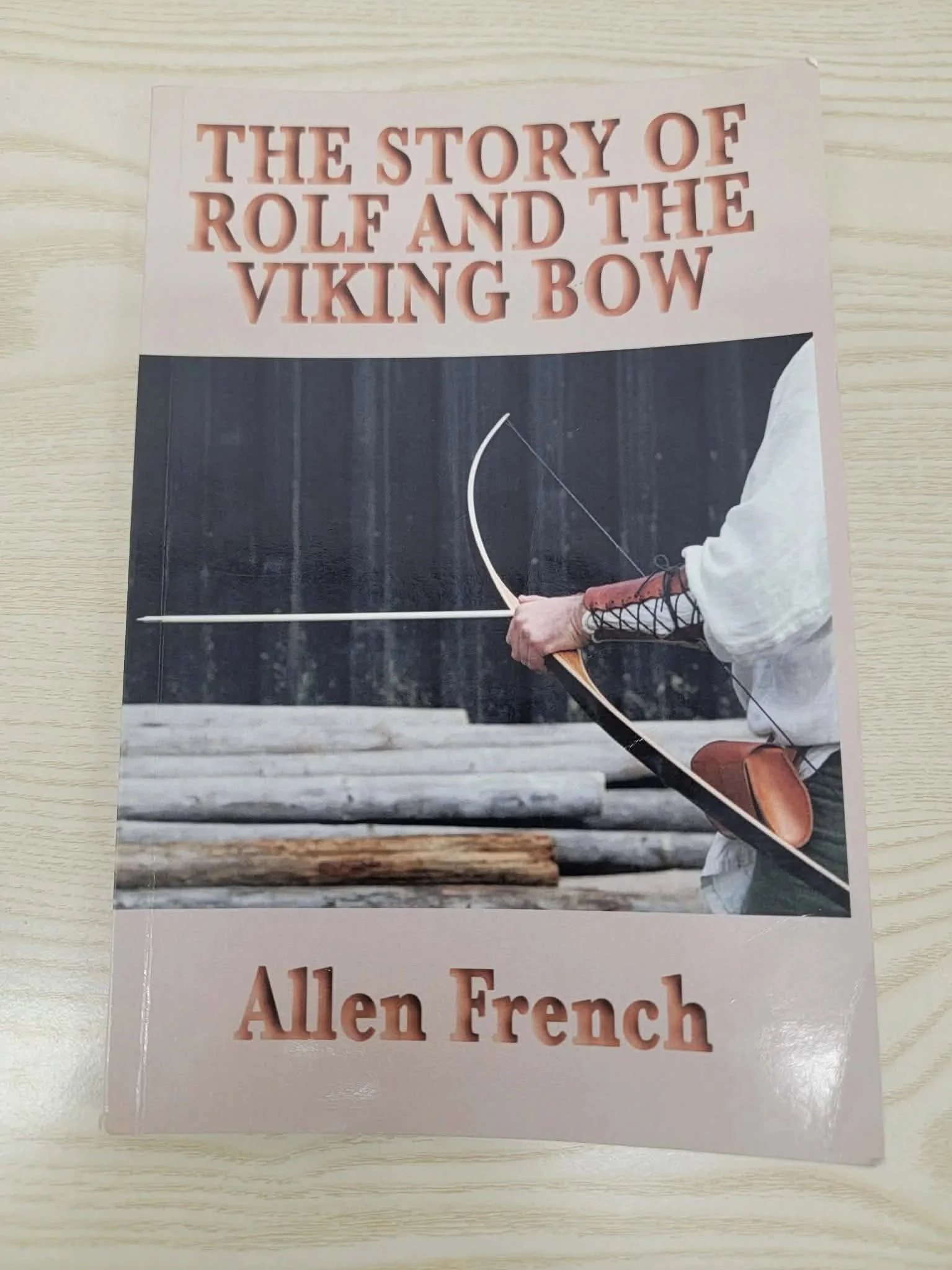 The Story of Rolf and The Viking Bow by Allen French