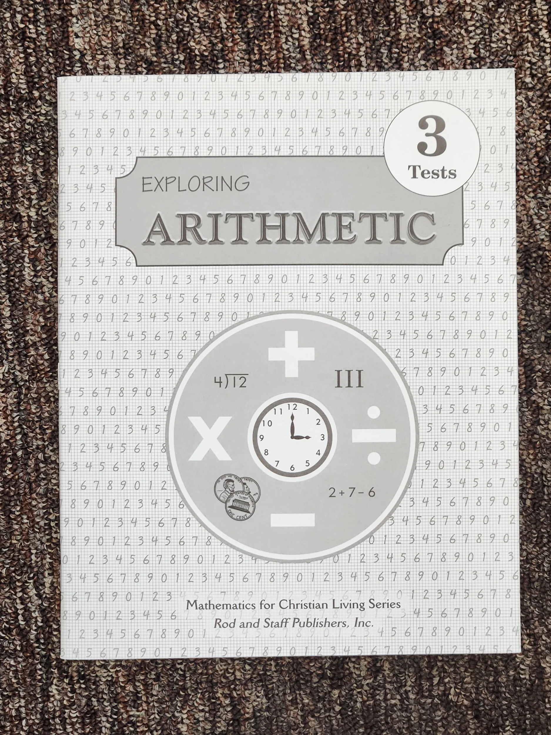 Exploring Arithmetic 3 Tests Rod & Staff
