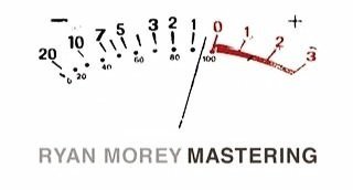 Ryan Morey Mastering