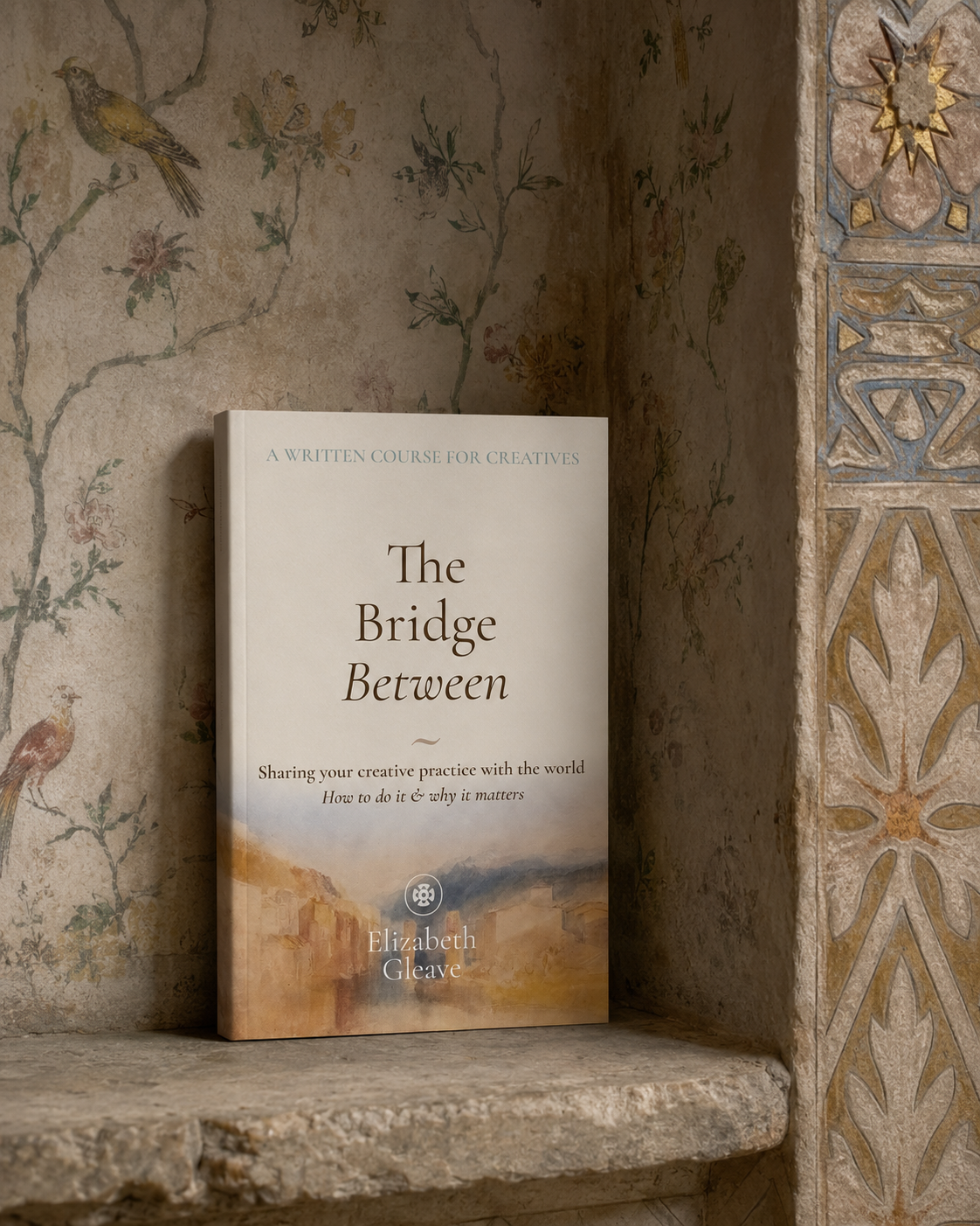 The Bridge Between | An Essential Companion for Creative Practitioners