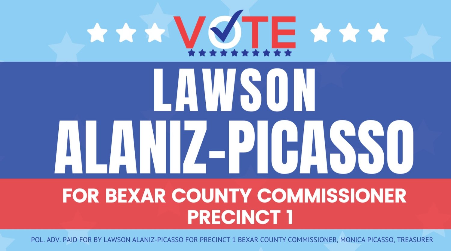 Lawson Alaniz-Picasso for Precinct 1 County Commissioner