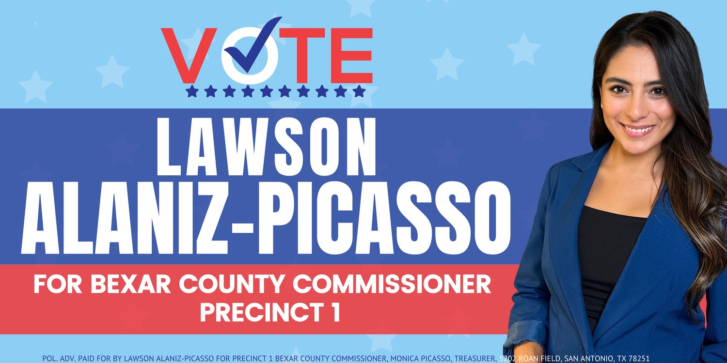 Lawson Alaniz-Picasso for Precinct 1 County Commissioner