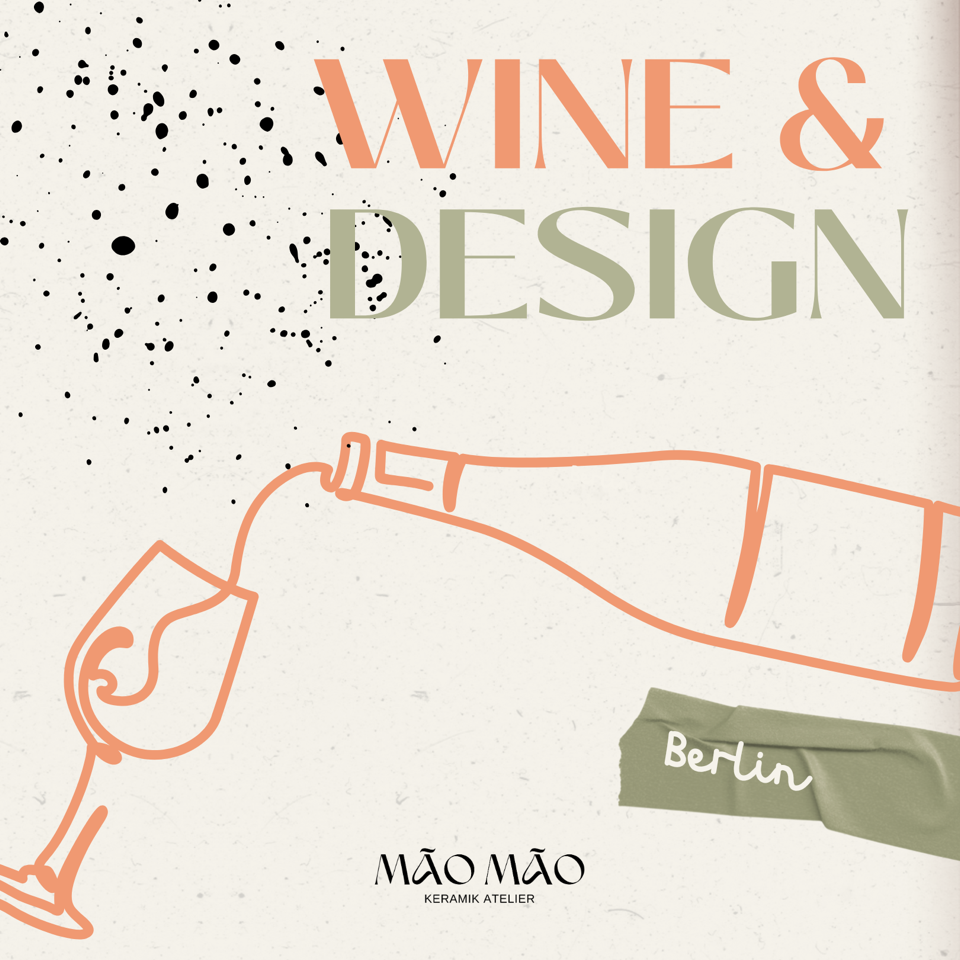 Berlin: Bring your own... Wine &amp; Design