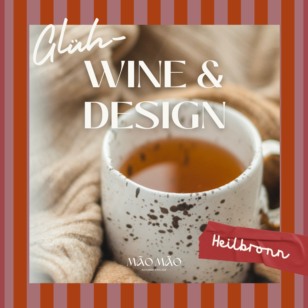 Heilbronn: Glüh-Wine &amp; Design