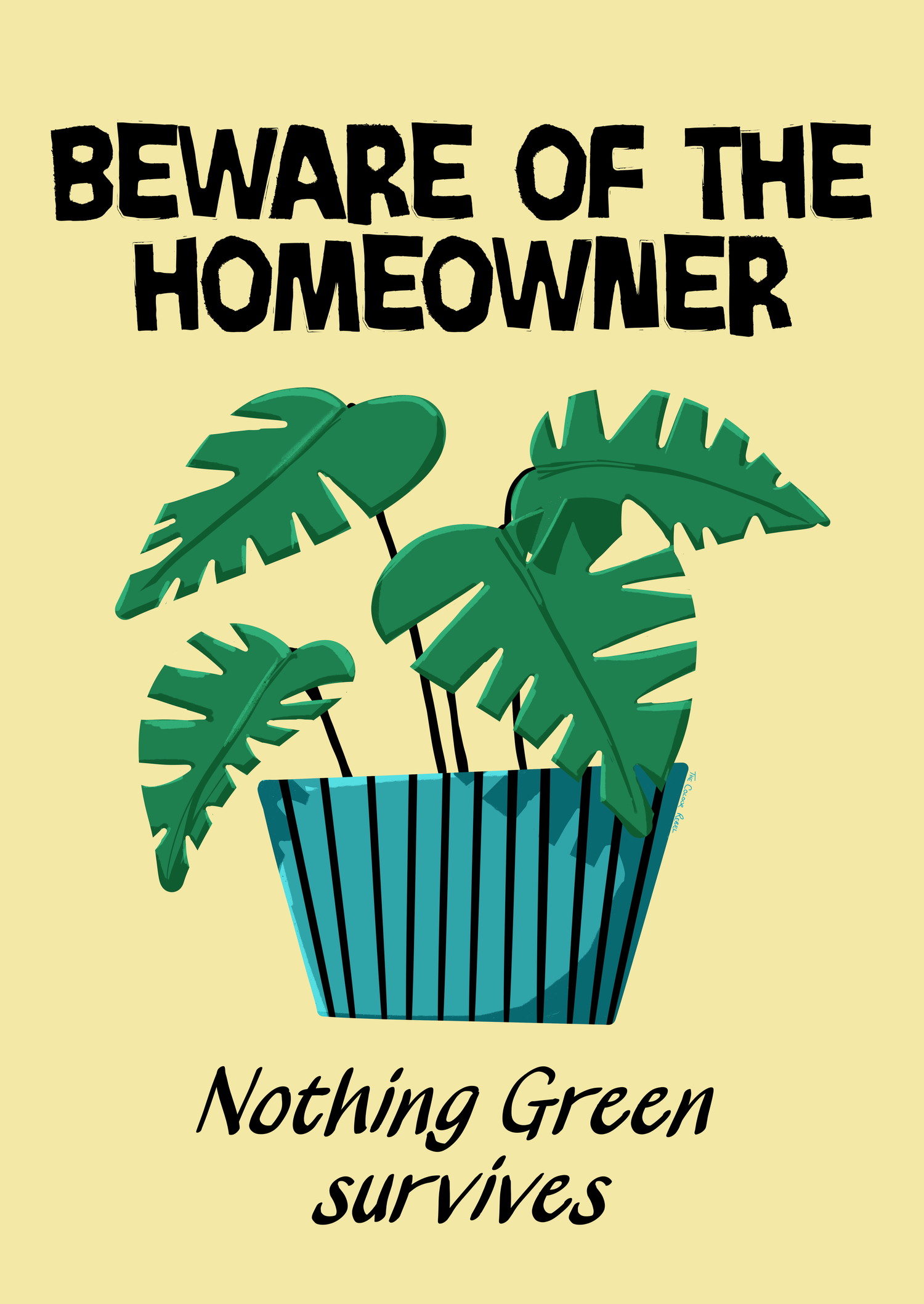 Beware of the homeowner, nothing green survives funny monstera print, Still Standing collection surface pattern design for licensing