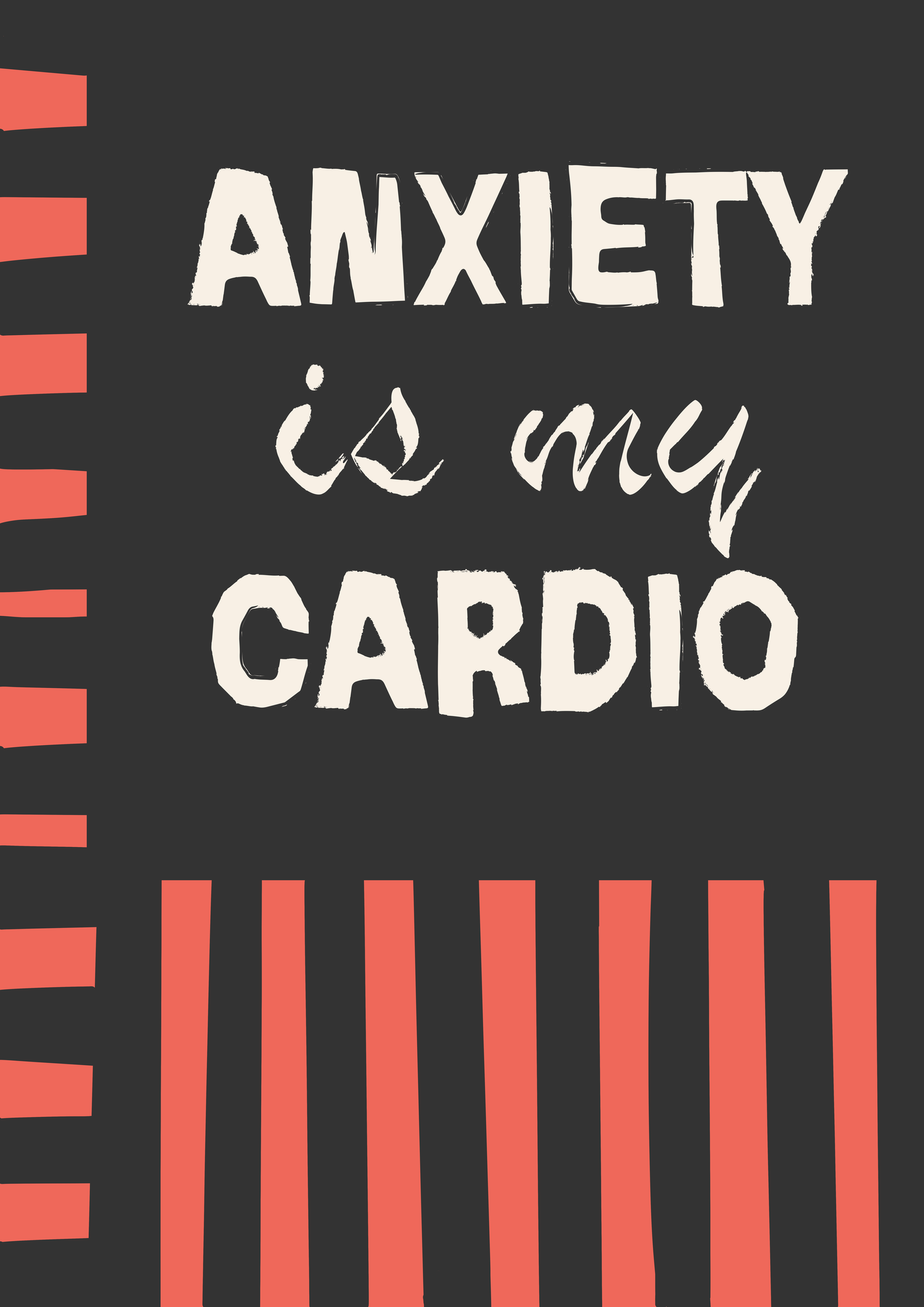 Anxiety is my cardio hand-lettered typography print, Rebel Words surface pattern design for licensing