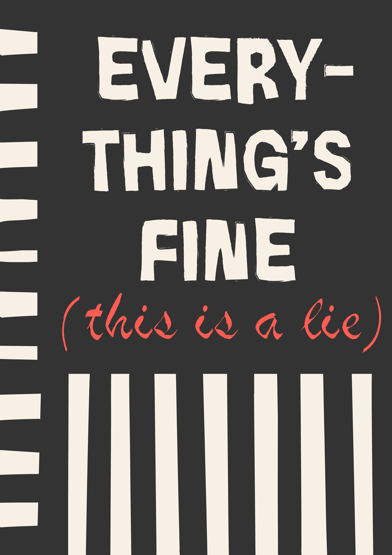 Everything's fine (this is a lie) hand-lettered typography print, Rebel Words surface pattern design for licensing