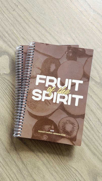 A 10-week Fruit of the Spirit sermon guide booklet designed for Radiant Church, featuring editorial design, typography, layout, and supporting visual direction.